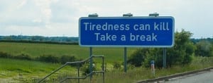 Tiredness kills