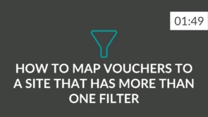 EN - How to map vouchers to a site that has more than one filter.mp4